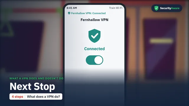 What a VPN Does and Doesn't Do